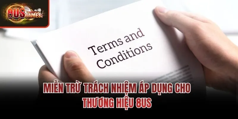 Miễn trừ trách nhiệm áp dụng cho thương hiệu 8us